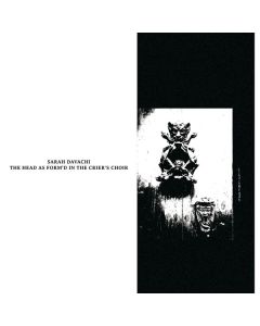 Sarah Davachi - The Head As Form'd In The Crier's Choir CD