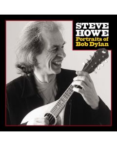Steve Howe - Portraits Of Bob Dylan (Limited Edition) (Red Vinyl) LP