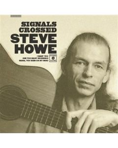 Steve Howe - Signals Crossed (Limited White Vinyl One-Sided Mirror) 10I