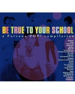 Be True To Your School CD