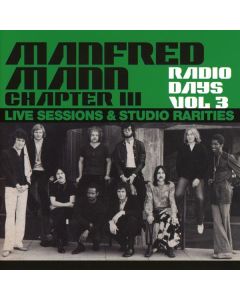 Manfred Mann Chapter Three - Radio Days Vol 3: Live Sessions & Studio Rarities CD