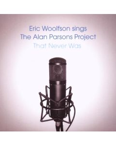 Eric Woolfson - That Never Was / Eric Woolfson Sings The Alan Parsons Project CD