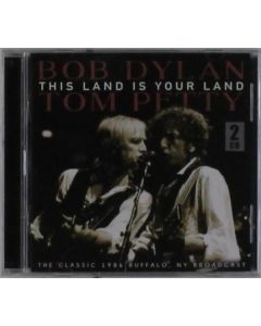 Bob Dylan & Tom Petty - This Land Is Your Land: Rich Stadium, Buffalo, New York, July 4th 1986 CD