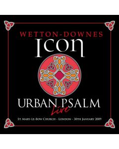 iCon (Wetton/Downes) - Urban Psalm Live (Deluxe Edition) CD