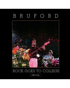 Bill Bruford - Rock Goes To College CD