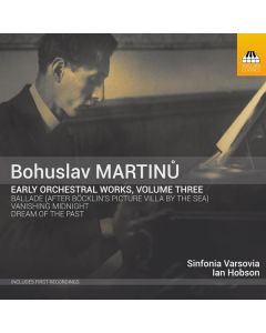 Bohuslav Martinu (1890-1959) - Frühe Orchesterwerke Vol.3 CD