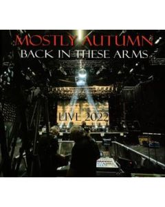 Mostly Autumn - Back In These Arms: Live 2022 CD