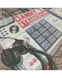Danny T & Tradesman - Built For Sound CD