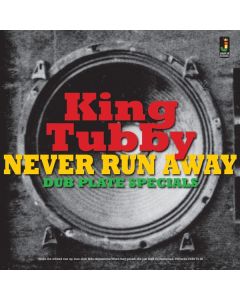 King Tubby - Never Run Away: Dub Plate Specials CD