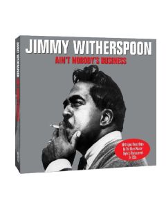 Jimmy Witherspoon - Ain't Nobody's Business CD