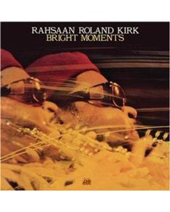 Rahsaan Roland Kirk (1936-1977) - Bright Moments (remastered) (180g) (Limited-Edition) LP