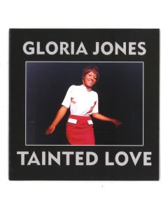 Gloria Jones - Tainted Love / My Bad Boy's Comin' Home SIN