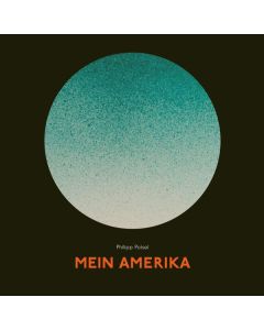 Philipp Poisel - Mein Amerika (180g) LP