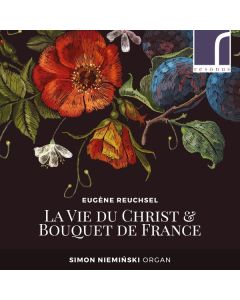 Eugene Reuchsel (1900-1988) - La Vie du Christ CD