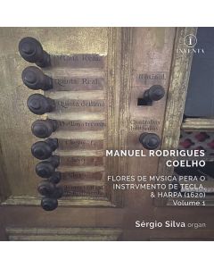 Manuel Rodrigues Coelho (1555-1635) - Flores de Musica Pera o Instrumento de Tecla & Harpa, 1620 - Vol.1 CD