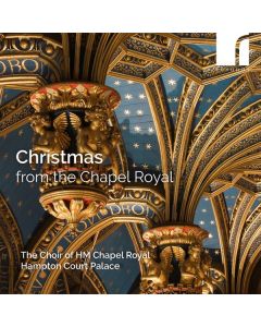 The Choir of HM Chapel Royal Hampton Court Palace - Christmas from the Chapel Royal CD
