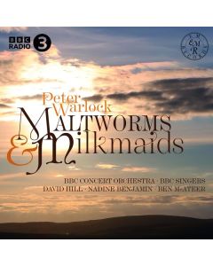 Peter Warlock (1894-1930) - Orchesterwerke "Maltworms & Milkmaids" CD