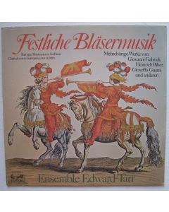 Ensemble Edward Tarr • Festliche Bläsermusik LP