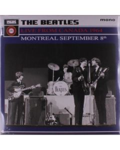 The Beatles - Live From Canada 1964: Montreal September 8th (mono) LP