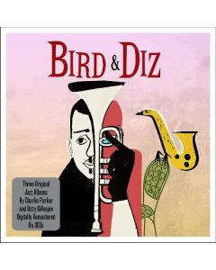 Charlie Parker & Dizzy Gillespie - Bird & Diz CD