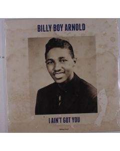 Billy Boy Arnold - I Ain't Got You (180g) LP