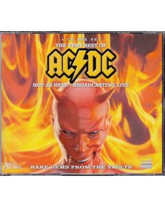 AC/DC - The Very Best Of AC/DC: Hot As Hell - Broadcasting Live (Bon Scott Era 1977 - 1979) CD