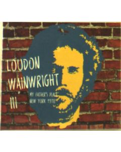Loudon Wainwright III - My Father's Place, New York 1978 CD