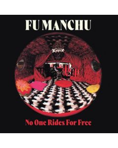 Fu Manchu - No One Rides For Free (30th Anniversary Deluxe Edition) CD