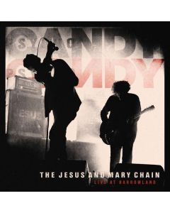 The Jesus And Mary Chain - Live at Barrowland (Expanded Reissue) CD