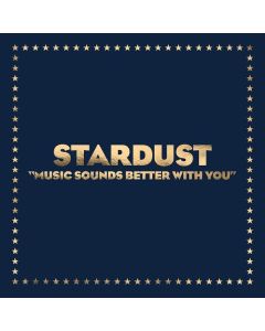 Stardust - Music Sounds Better With You (Limited Edition) MAX