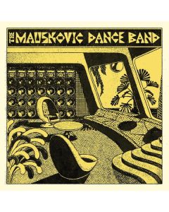 The Mauskovic Dance Band - The Mauskovic Dance Band LP