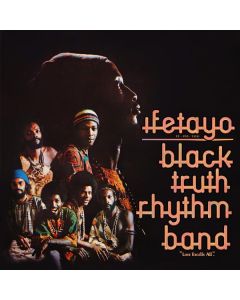 Black Truth Rhythm Band - Ifetayo (Love Excels All) (remastered) LP