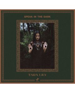 Tara Lily - Speak In The Dark LP