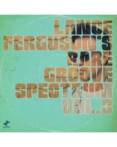 Lance Ferguson - Rare Groove Spectrum Vol. 3 CD