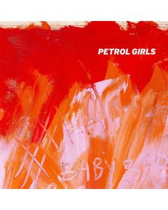 Petrol Girls - Baby CD