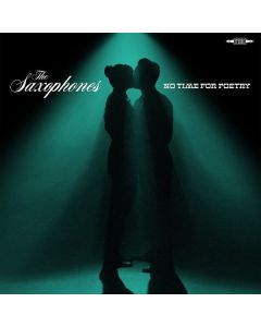 The Saxophones - No Time For Poetry (Crystal Clear Vinyl) LP