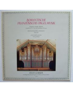 Felix Gubser • Romantische französische Orgelmusik LP