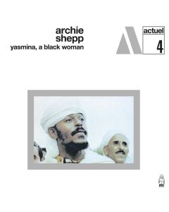 Archie Shepp - Yasmina, A Black Woman (remastered) (180g) (Limited Edition) (White Marbled Vinyl) LP