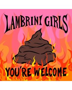 Lambrini Girls - You're Welcome LP