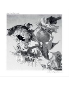 And Also The Trees - Mother-Of-Pearl Moon CD