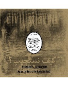 Civilistjävel! X Mayssa Jallad - Marjaa: The Battle Of The Hotels (Versions) LP