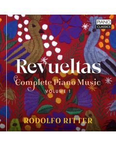 Silvestre Revueltas (1899-1940) - Sämtliche Klavierwerke Vol.1 CD