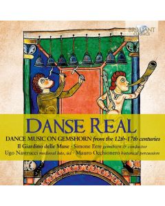 Danse Real - Tanzmusik für Gemshorn vom 12. bis 17. Jahrhundert CD