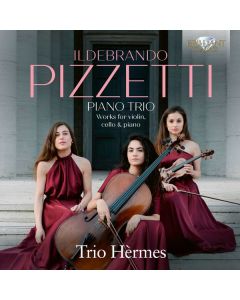 Ildebrando Pizzetti (1880-1968) - Klaviertrio A-Dur CD