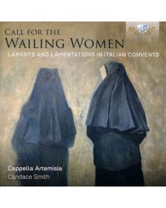 Cappella Artemisia - Call for the Wailing Women CD