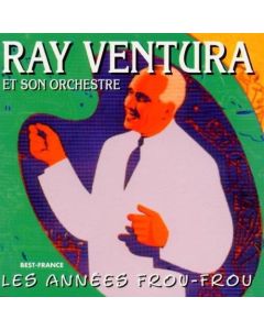 Ray Ventura • Les Années Frou-Frou CD
