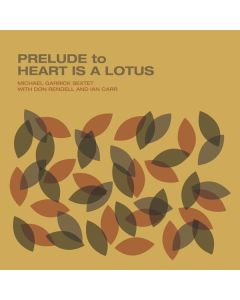 Michael Garrick, Don Rendell & Ian Carr - Prelude To Heart Is A Lotus CD