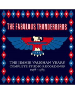 The Fabulous Thunderbirds - The Jimmie Vaughan Years: Complete Studio Recordings 1978 - 1989 CD