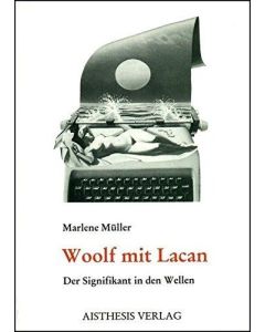 Marlene Müller • Woolf mit Lacan