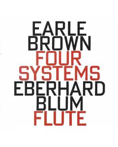 Earle Brown (1926-2002) • Four Systems CD • Eberhard Blum